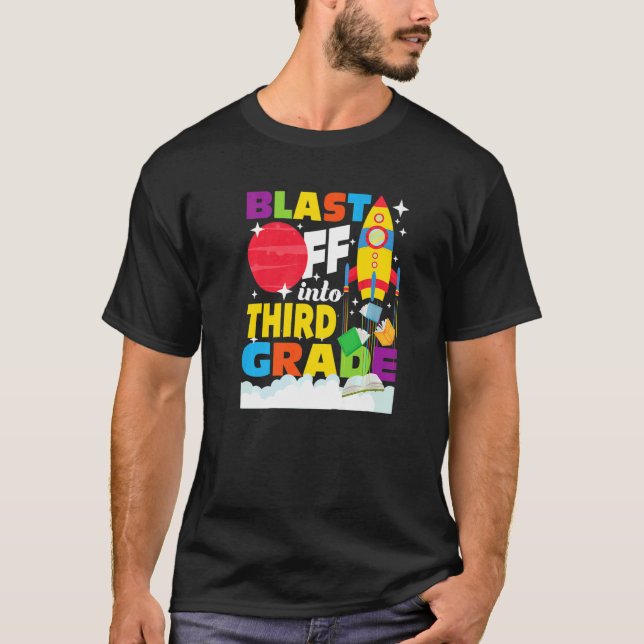 Blast Off Into Third Grade  First Day Of School 3r T-Shirt (Vorderseite)