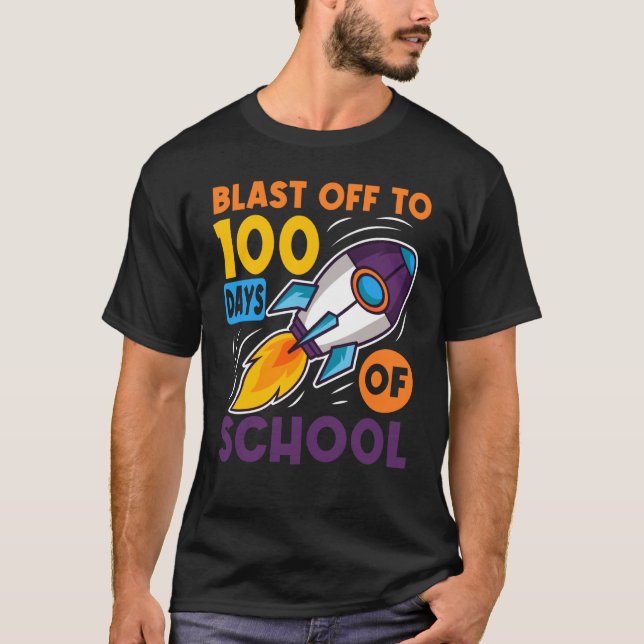 Blast Off To 100 Days of School Outer Space Travel T-Shirt (Vorderseite)