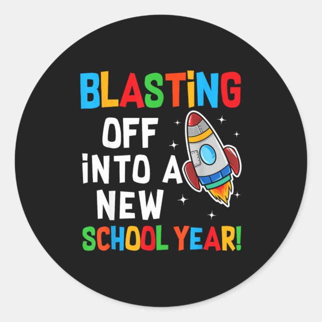 Blasting Off Into A New School Year First Day Teac Runder Aufkleber (Vorderseite)