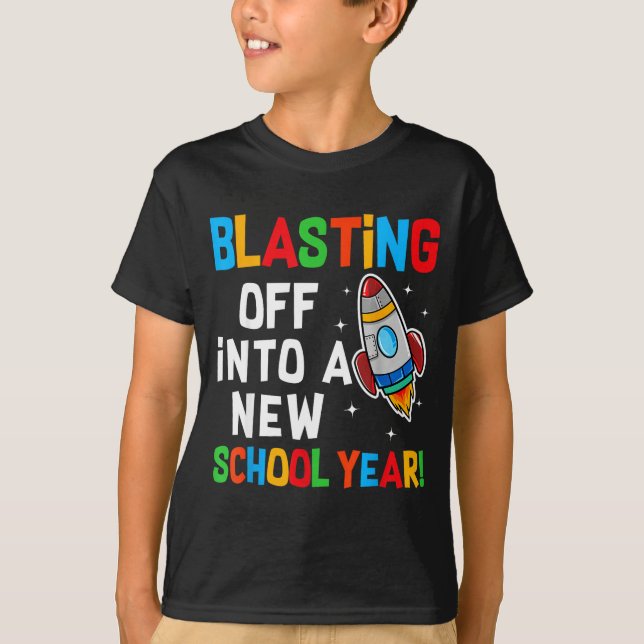 Blasting Off Into A New School Year First Day Teac T-Shirt (Vorderseite)