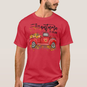 Blätter fallen Herbst ruft, Herbst Rot T T-Shirt