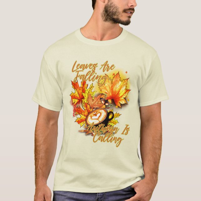 Blätter fallen... Herbst ruft T-Shirt (Vorderseite)