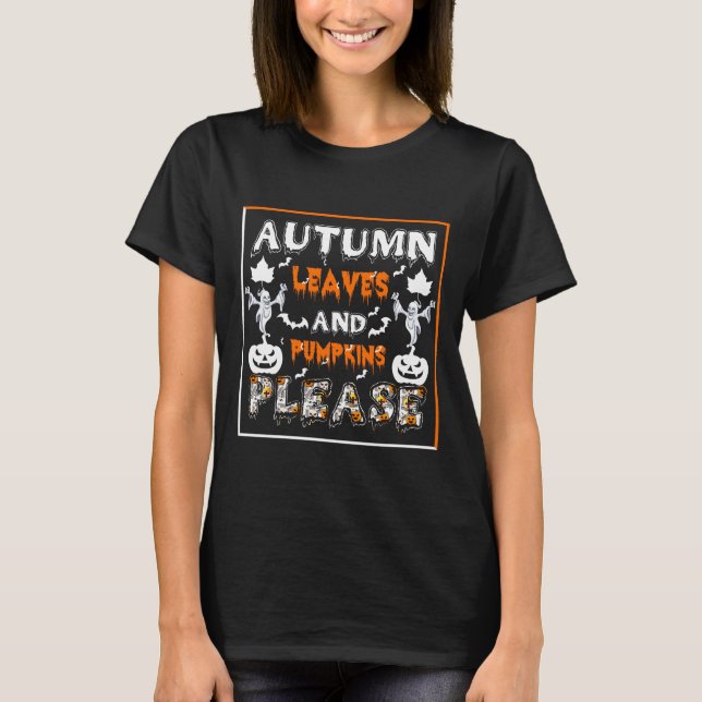 Blätter im Herbst und Kürbis, bitte T-Shirt (Vorderseite)