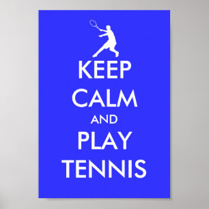 Blau behalte Ruhe und spielen Tennisplakat Poster