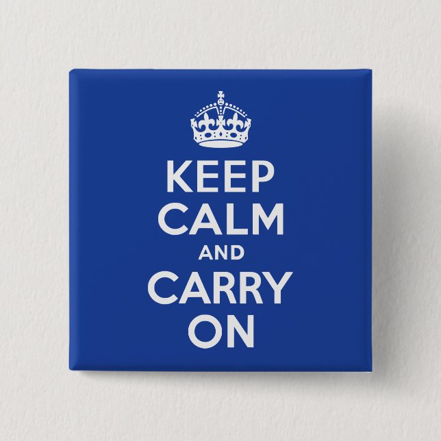 Blau Bleib ruhig und mach weiter Button (Vorderseite)