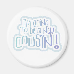 Blau, ich werde ein Cousin sein Magnet
