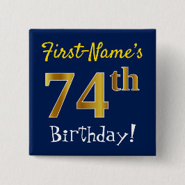 Blau, Imitate Gold 74. Geburtstag, mit Individuell Button