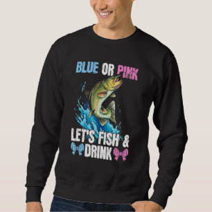 Blau oder rosa Fisch und Getränke zum Angeln Sweatshirt