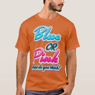 Blau oder rosa, was zeigt das Geschlecht? T-Shirt