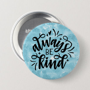 Blaue Aquarell/Immer freundlich sein Button