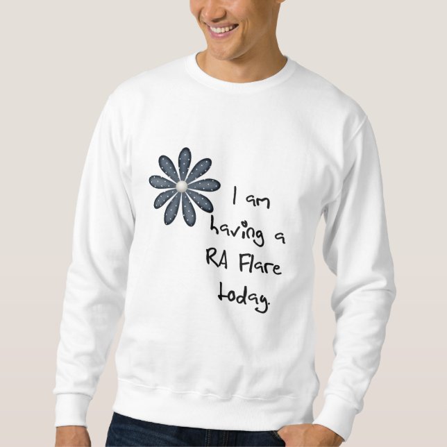 Blaue Blume: Ich habe ein RA-Aufflackern heute! Sweatshirt (Vorderseite)