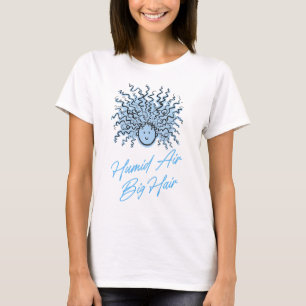 Blaue FEUCHTE LUFT GROßE HAARE Sommer Humor Unorde T-Shirt