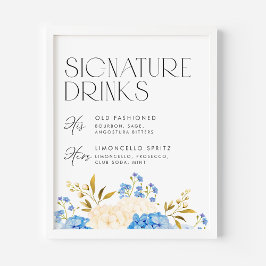 Blaue und weiße Hydrangeas Hochzeitssignaturgeträn Poster