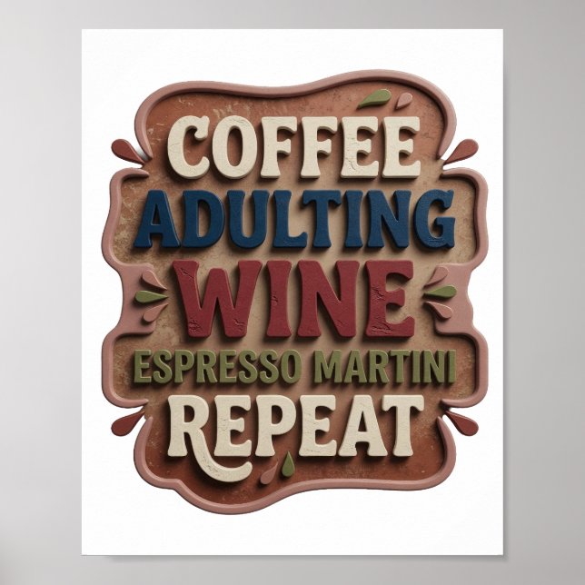 Blauer COFFEE ADULTING WINE ESPRESSO MARTINI REPEA Poster (Vorne)