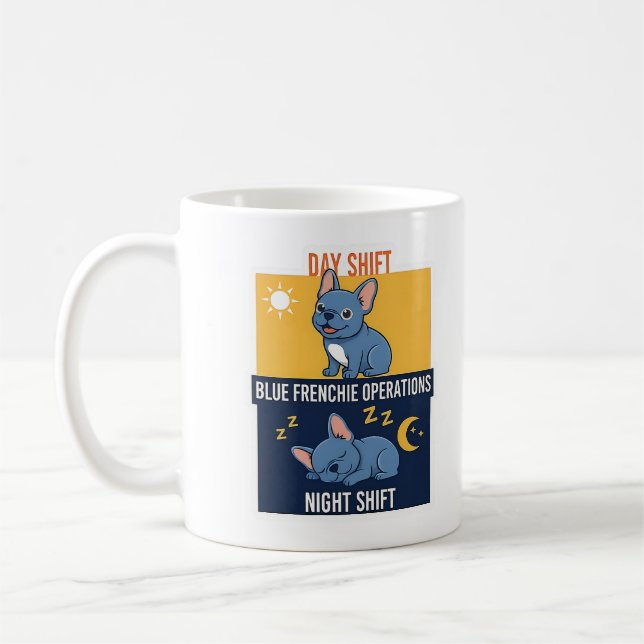 Blauer Frenchie Tag- und Nachtschicht Lustiges Des Kaffeetasse (Links)
