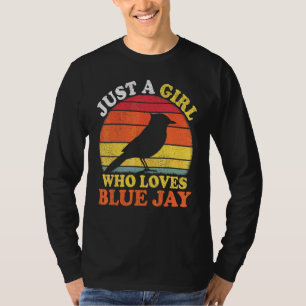 Blauer Häher Vogel Vintage Nur Ein Mädchen Das Bla T-Shirt