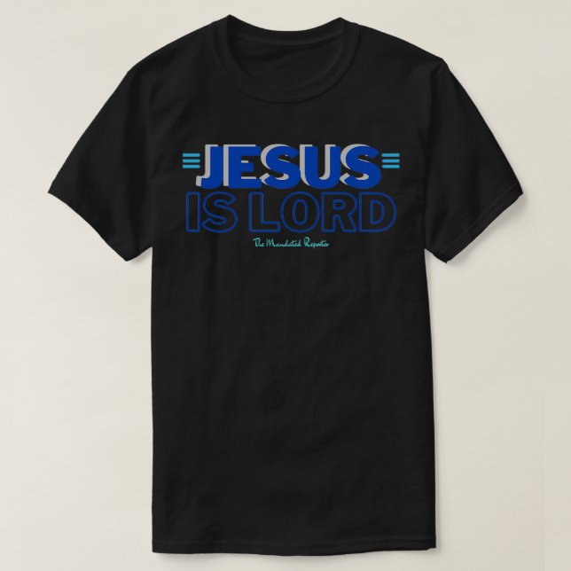 Blauer Jesus ist LORD Ihm Geschenkidee T-Shirt (Design vorne)