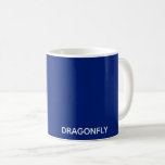 Blauer Name der Libelle Kaffeetasse<br><div class="desc">Blauer Name der Libelle</div>