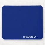 Blauer Name der Libelle Mousepad<br><div class="desc">Blauer Name der Libelle</div>