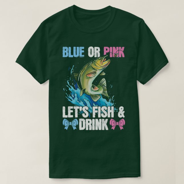 Blauer oder rosa Lets fish & drink Design für Ange T-Shirt (Design vorne)