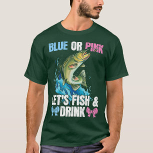 Blauer oder rosa Lets fish & drink Design für Ange T-Shirt