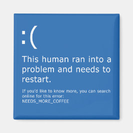 Blauer Schirm des Todes - Kaffee-Fehler Magnet