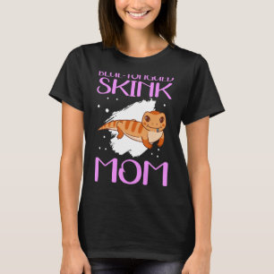 Blauer Tongued Skink Mama Reptile Blue Tongued Ski T-Shirt