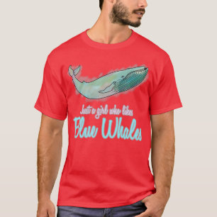 Blauer Whale Blauwale nur ein Girl Whale T-Shirt