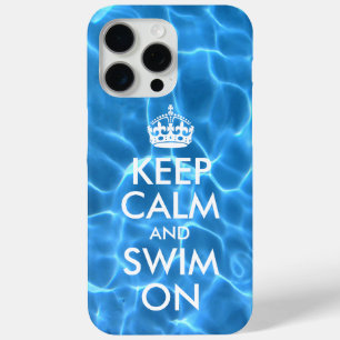 Blaues Poolwasser Keep Calm and Swim On iPhone 15 Pro Max Hülle