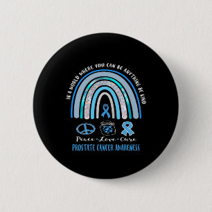 Blaues Prostatakrebs-Frieden-Liebe-Kur-Schilder-T- Button