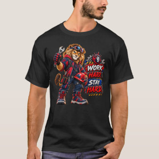 Blaumann-Stolz: Hart arbeiten, hart bleiben am Tag T-Shirt