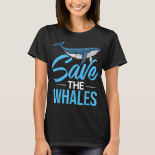 Blauwal Schwanz Humpback Whales Quotes Right Anima T-Shirt