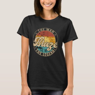 BLAZE den Mann, den Mythos, den Vornamen der Legen T-Shirt