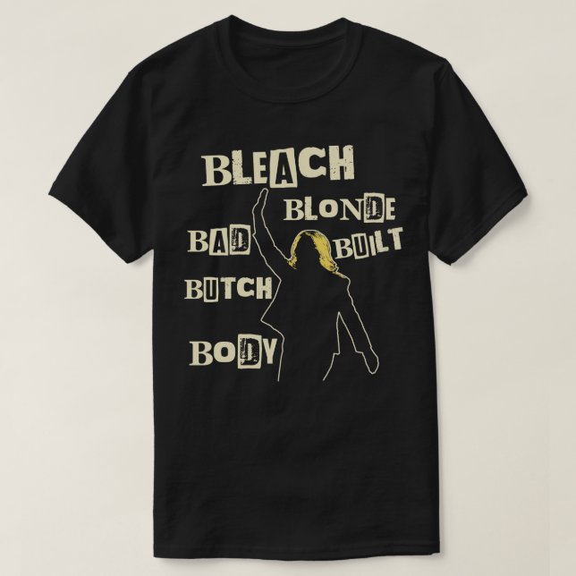 Bleach Blonde Bad Butch Body 1 T-Shirt (Design vorne)