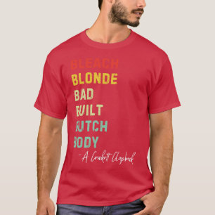 Bleach Blonde Bad Butch Body Retro Vintag B T-Shirt