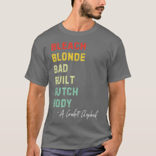 Bleach Blonde Bad Butch Body Retro Vintag H T-Shirt