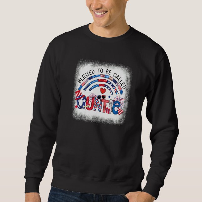 Bleached Blessed To Be Called Auntie Patriotic 4th Sweatshirt (Vorderseite)