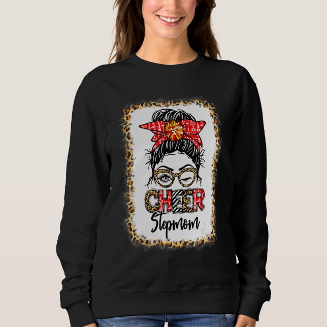 Bleached Cheer Stepmom Cheerleading Messy Bun Leop Sweatshirt (Vorderseite)