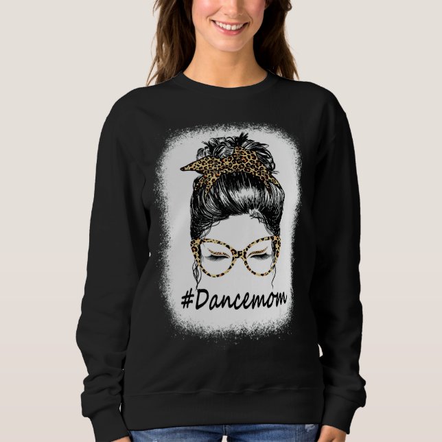 Bleached Dance Mama Leopard Messy Bun Women Sweatshirt (Vorderseite)