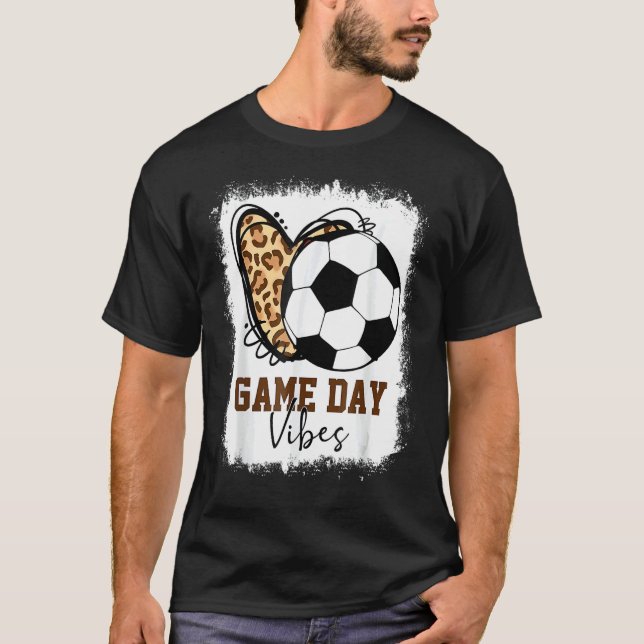 Bleached Game Day Vibes Soccer Team Men Women Boys T-Shirt (Vorderseite)