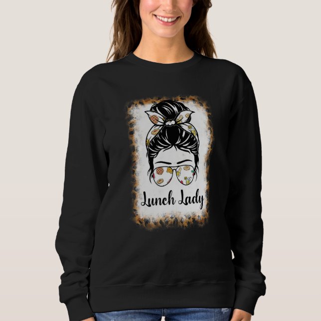 Bleached Leopard  Lunch Lady Messy Bun Lunch Lady  Sweatshirt (Vorderseite)