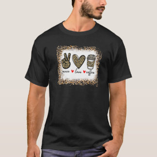 Bleached Leopard Peace Love Coffee   Hippie T-Shirt