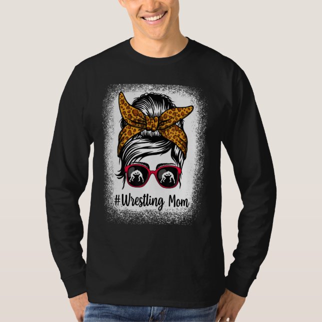 Bleached Life Wrestling Mom Leopard Messy bun Glas T-Shirt (Vorderseite)