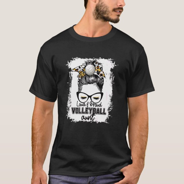 Bleached Loud & Proud Volleyball Aunt Life Game Da T-Shirt (Vorderseite)