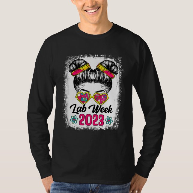 Bleached Messy Bun Lab Week 2023 Medical Laborator T-Shirt (Vorderseite)