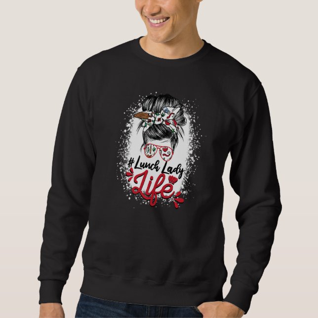 Bleached Messy Bun Lunch Lady of Cafeteria Lunch L Sweatshirt (Vorderseite)