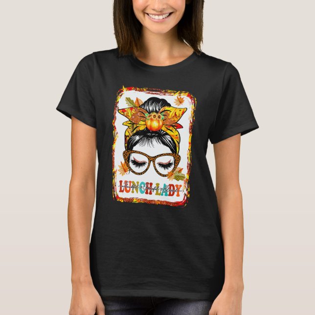 Bleached Messy Bun Lunch Lady Thankful Grateful Bl T-Shirt (Vorderseite)