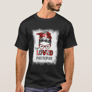 Bleached Messy Bun One Loved Philosoph Valentine T-Shirt