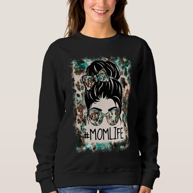 Bleached Mom Life Western Cowhide Messy Bun Mother Sweatshirt (Vorderseite)