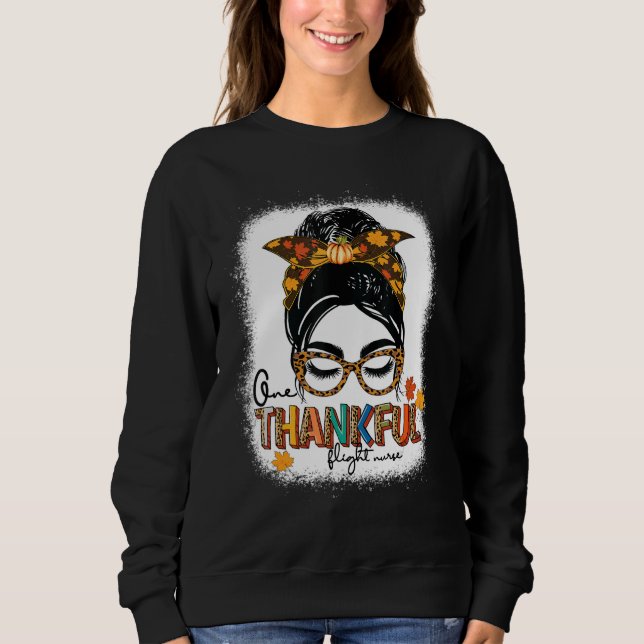 Bleached One Thankful flight nurse Messy Bun Thank Sweatshirt (Vorderseite)